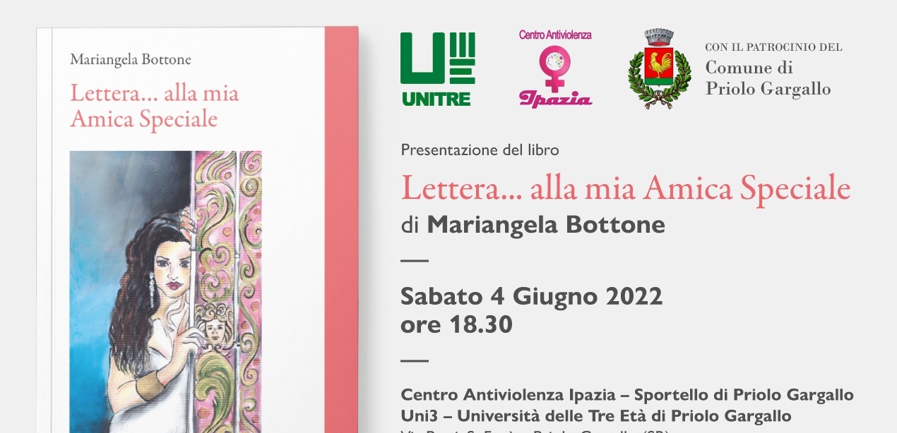 Presentazione del libro “Lettera… alla mia amica speciale”, di Mariangela Bottone