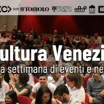 Cultura Venezia: appuntamenti e news, dal 28 febbraio al 7 marzo