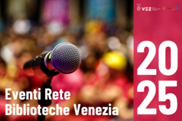 Rete Biblioteche Venezia: in programma dal 21 al 28 febbraio